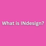 What is INdesign
