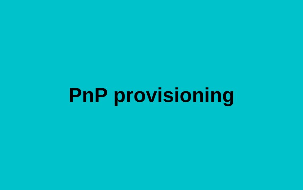 PnP provisioning