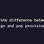What is the difference between site design and pnp provisioning