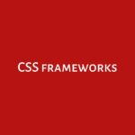 CSS frameworks