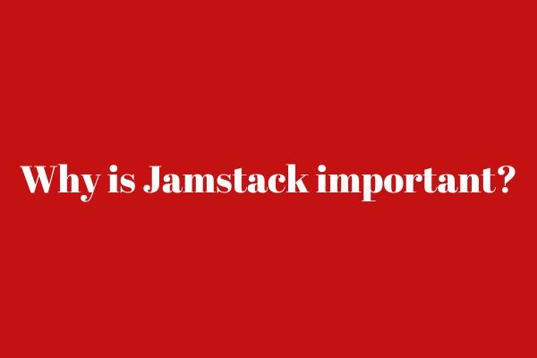 what is Jamstack 