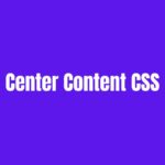 Center Content CSS