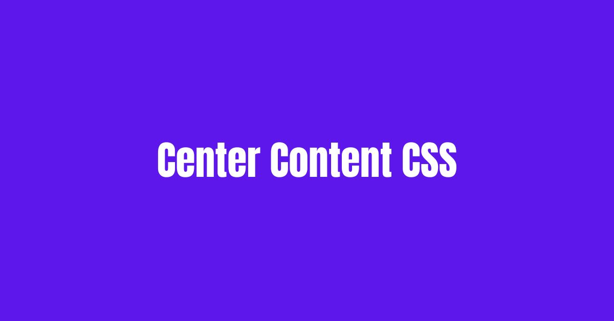 Center Content CSS