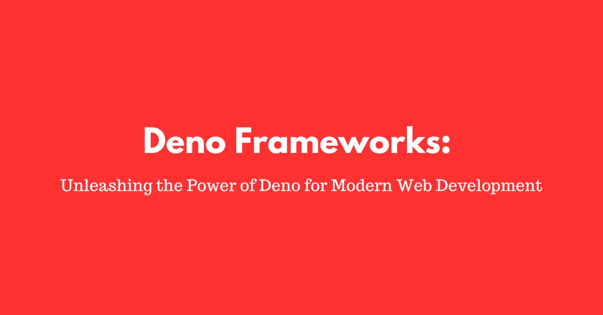 Deno Frameworks
