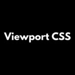 Viewport CSS