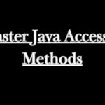 Master Java Accessor Methods