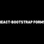 React-Bootstrap Forms