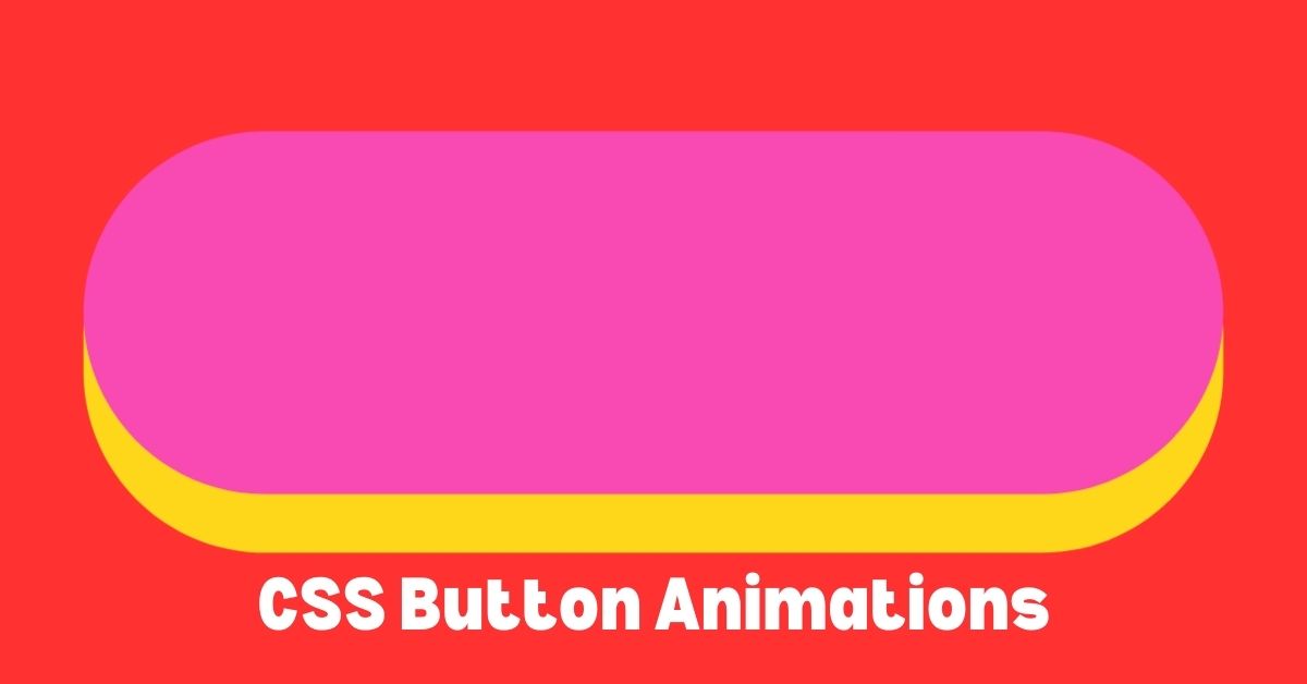 CSS Button Animations
