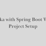 Kafka with Spring Boot