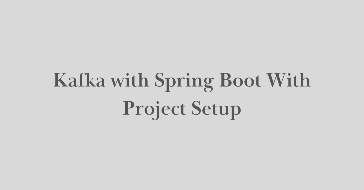 Kafka with Spring Boot