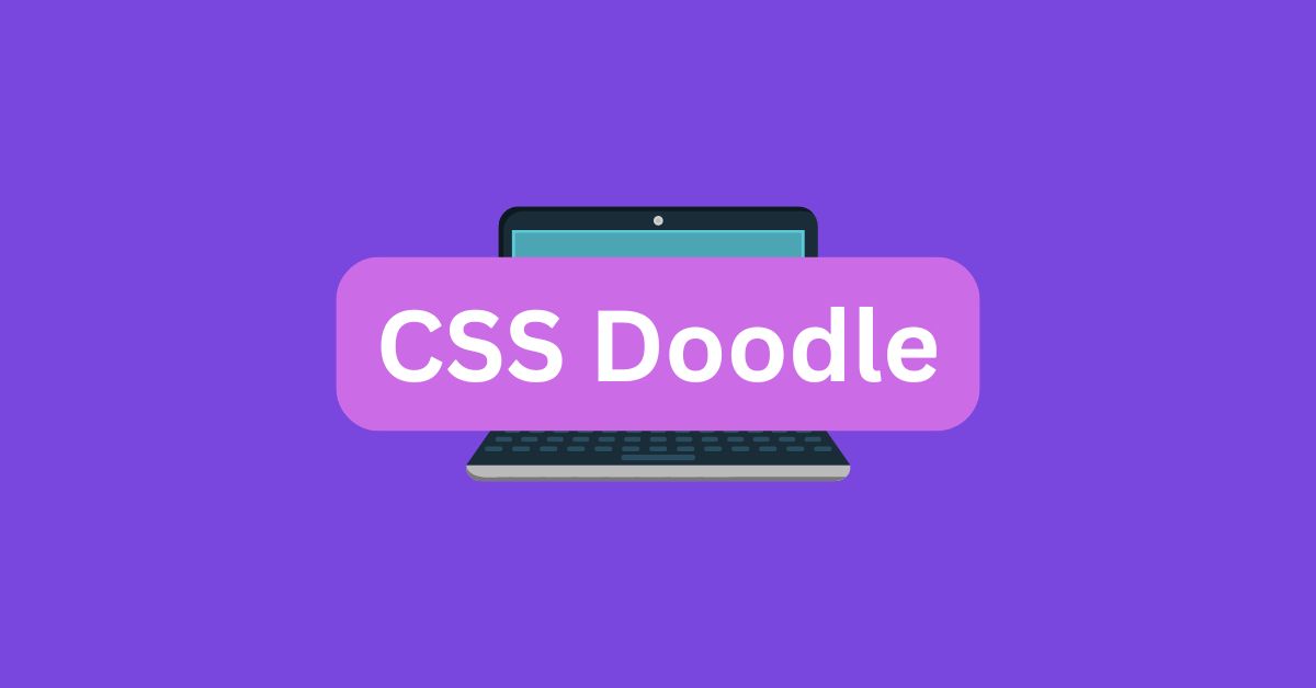 CSS Doodle