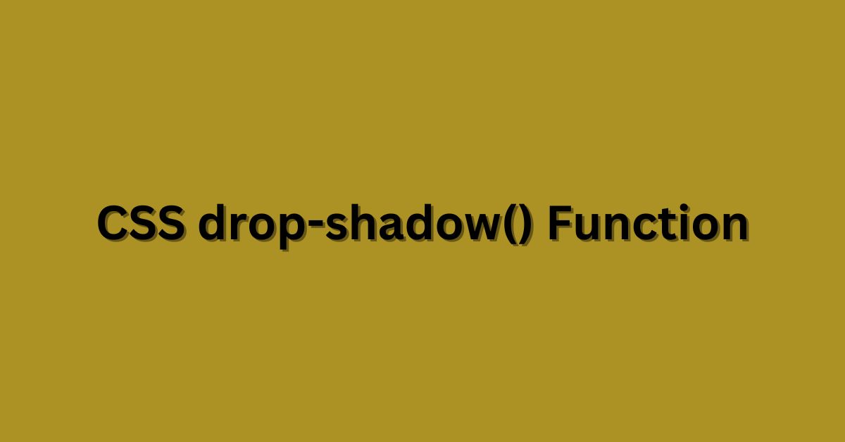 CSS drop-shadow() Function