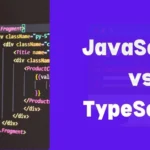 JavaScript vs TypeScript