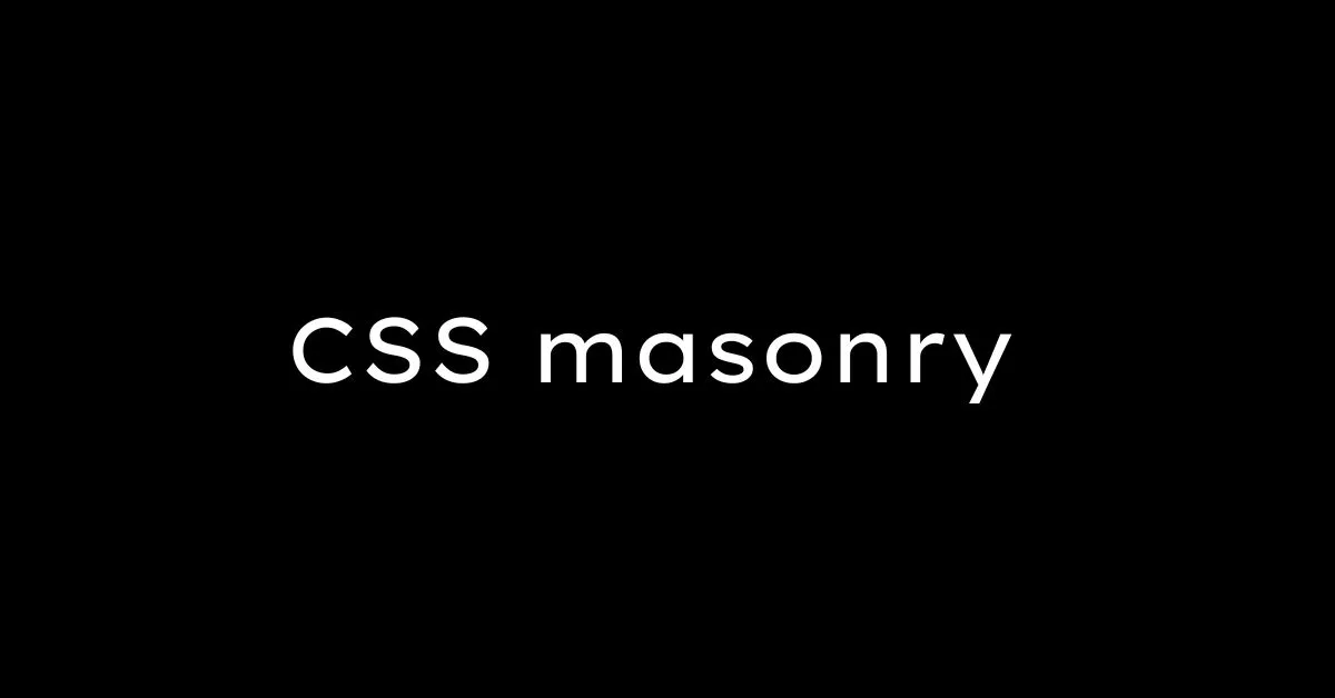 CSS masonry