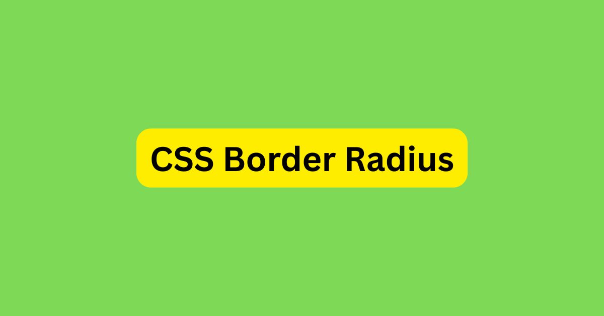 CSS Border Radius