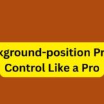 CSS background-position Property – Control Like a Pro