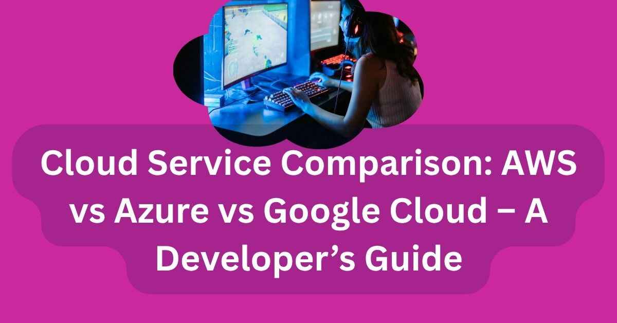 Cloud Service Comparison