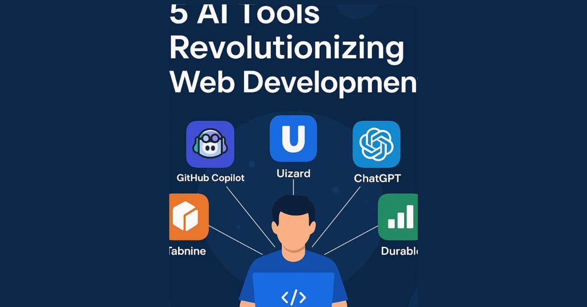 5 AI Tools Revolutionizing Web Development