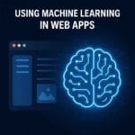 How to Use Machine Learning in Web Apps