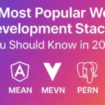 5 Most Popular Web Development Stacks
