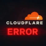 Global Internet Disruption as Cloudflare Suffers Major Outage