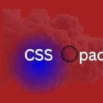CSS Opacity