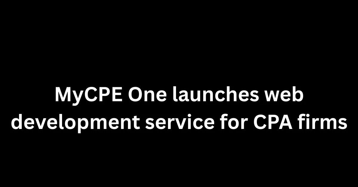 Back-End Front-End MyCPE One launches web development service for CPA firms