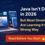 Java Isn’t Dead—Most Developers Learn Wrong