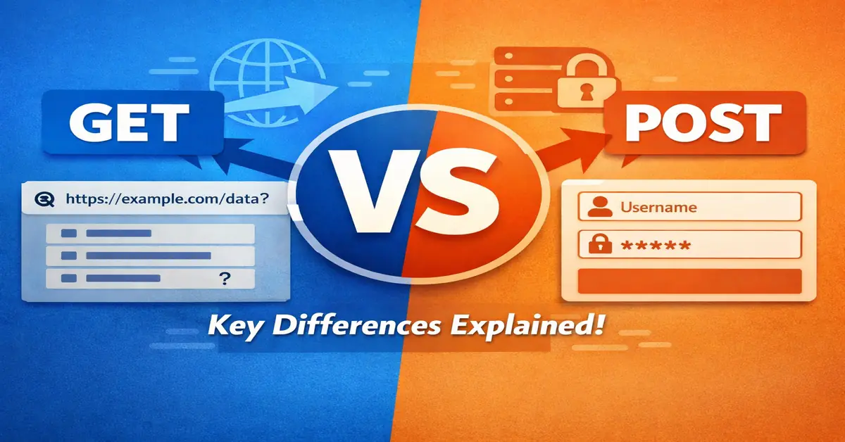 GET vs POST — Real Difference Explained